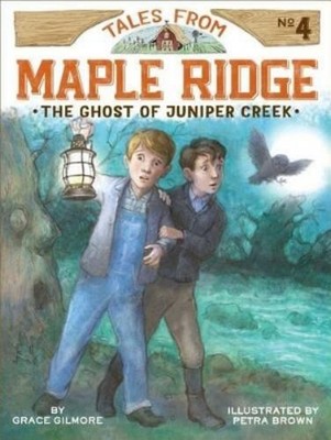 Grace Gilmore The Ghost of Juniper Creek (Taschenbuch) (US IMPORT)