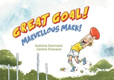 Katrina  Germein Janine Dawson Great Goal! (Taschenbuch)