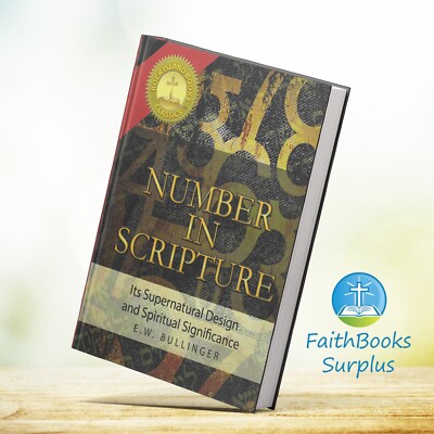 Number in Scripture - E.W. Bullinger - BRAND NEW Hardcover - 2017 Edition