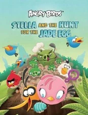 Stella and the Hunt for the Jade Egg (Angry Birds) - Hardcover - GOOD