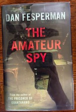 Product Image: The Amateur Spy Dan Fesperman Signed 1st UK Edition 1st Printing HC DJ 2007
