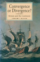 Convergence Or Divergence? Britain And The Continent Jeremy Black Taschenbuch