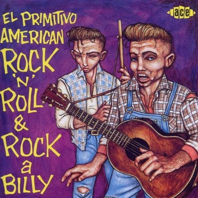 Various El Primitivo-American Rock'n'roll & Rockabilly (CD) Album