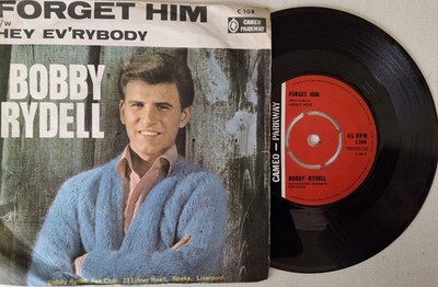 Bobby Rydell - Forget Him 7'' UK Cameo Parkway 45 P/S 1963
