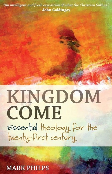 Mark Philps | Kingdom Come | Taschenbuch | Englisch (2019) | Sacristy Press-image