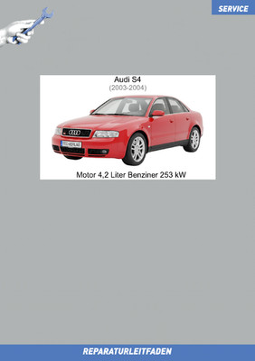 Audi S4 (2003-2004) Reparaturanleitung Motor 4,2 Liter Benziner 344 PS