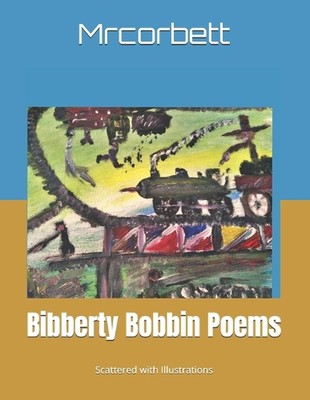 Bibberty Bobbin Poems by Warren Jenks Paperback Book