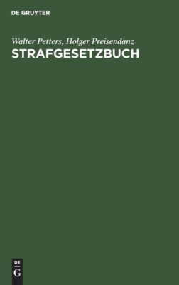Strafgesetzbuch: Mit Erl?uterungen Und Beispielen Sowie Den Wichtigsten Neb...