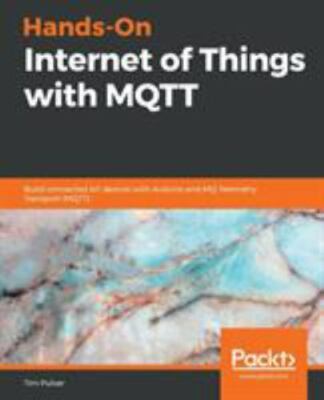 Hands-On Internet of Things with MQTT, Brand New, Free shipping in the US