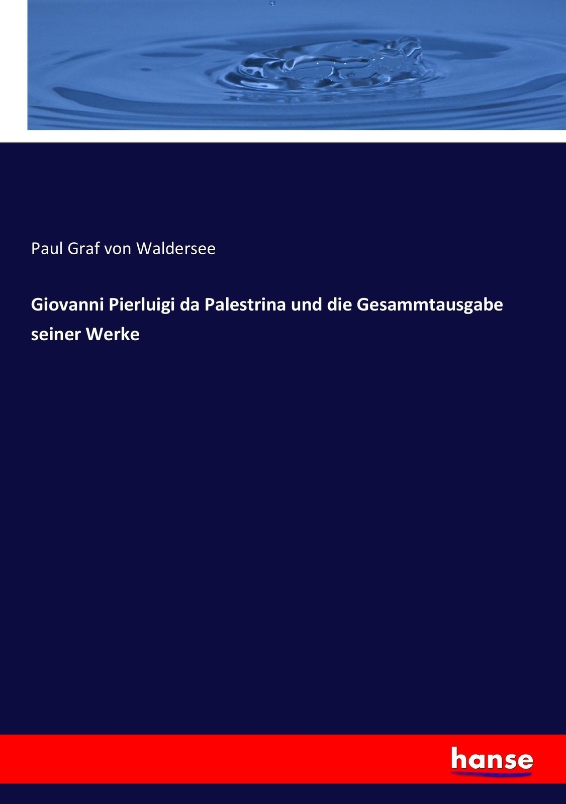 Thumbnail - Giovanni Pierluigi Da Palestrina Und Die Gesammtausgabe Seiner Werke