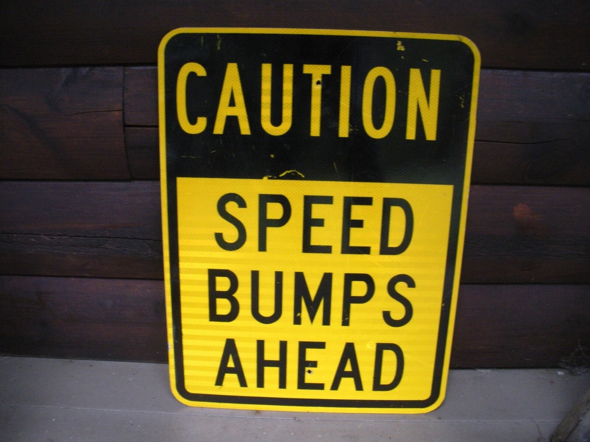 bumps ahead Vintage Metal SPEED BUMPS AHEAD Sign | eBay