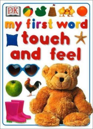 My First Word Touch and Feel Millard, Anne board_book Used - Good