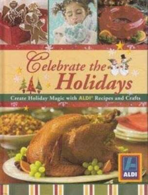 Celebrate the Holidays: Create Holiday Magic with Aldi Recipes and Crafts - GOOD