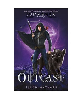 The Outcast: Prequel to the Summoner Trilogy, Taran Matharu
