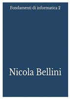Nicola Bellini | Fondamenti Di Informatica 2 | Taschenbuch | Italienisch (2023)