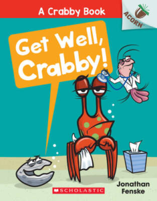 Get Well, Crabby: An Acorn Book (A Crabby Book 4) - Paperback - VERY GOOD
