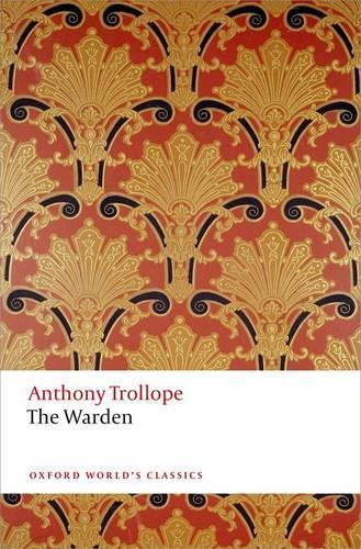 Anthony Trollope The Warden (Tascabile) Oxford World's Classics