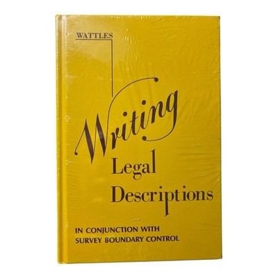 Wattles Writing Legal Descriptions Survey Boundary Control Land Surveying 4th Ed