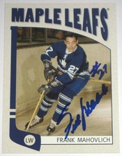 FRANK MAHOVLICH SIGNED ITG FRANCHISES TORONTO MAPLE LEAFS CARD AUTOGRAPH AUTO!!!
