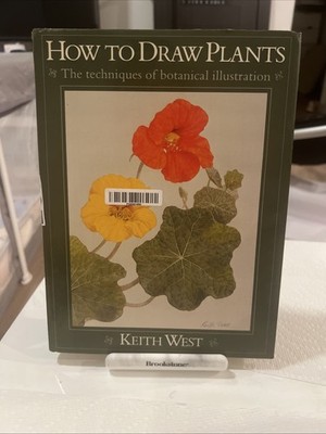 How to Draw Plants The Techniques of Botanical Illustration