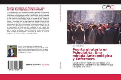 José Prieto Oreja | Puerta giratoria en Psiquiatría. Una mirada Antropológica...