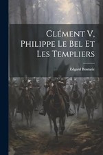 Image of Boutaric - Clment V Philippe Le Bel Et Les Templiers - New paperback - X555z