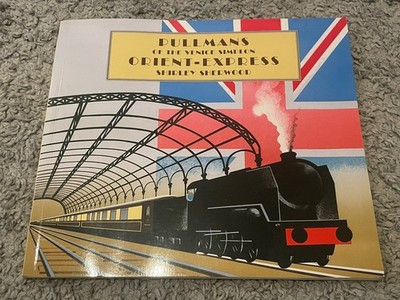 Pullmans Of The Venice Simplon ORIENT-EXPRESS - Shirley Sherwood - Train Railway
