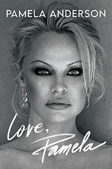 Love, Pamela: Her new memoir, taking control of her own ... | Buch | Zustand gut
