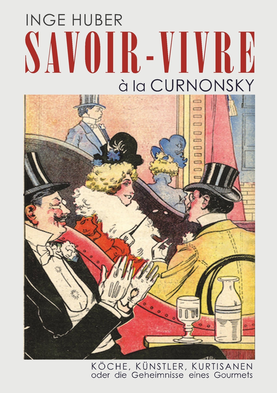 Thumbnail - Inge Huber | Savoir-vivre À La Curnonsky | Taschenbuch | Deutsch