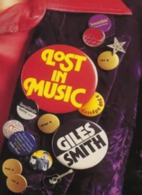 Lost in Music By Giles Smith. 9780330339179