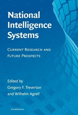 National Intelligence Systems by Gregory F. Treverton, Wilhel... - 9780521518574