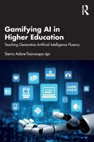Sierra Adare-Tasiwoopa ÁPi | Gamifying AI In Higher Education | Taschenbuch
