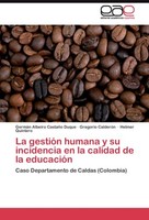 La GestióN Humana Y Su Incidencia En La Calidad De La EducacióN GermáN Albeiro C
