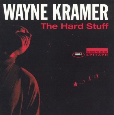 Wayne Kramer,Hard Stuff, - (Compact Disc)