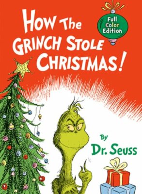 How the Grinch Stole Christmas! Full Color Edition by Dr Seuss: New