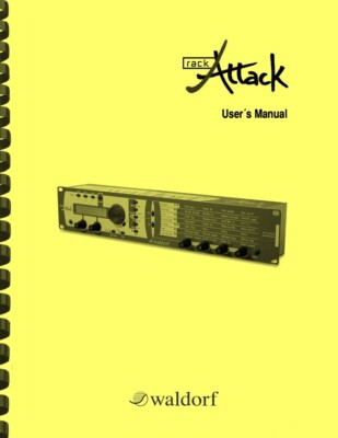 Waldorf Rack Attack USER'S MANUAL