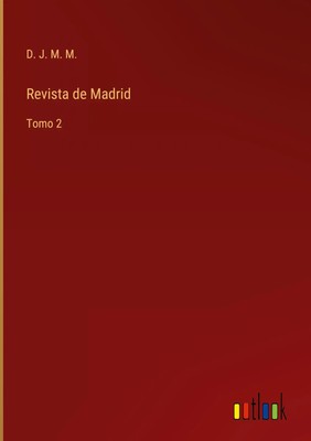 D. J. M. M. | Revista de Madrid | Buch | Spanisch (2022) | Tomo 2