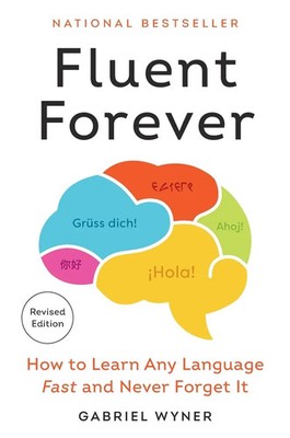 Fluent Forever | How to Learn Any Language Fast and Never Forget it | Wyner