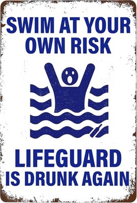 Swimming Pool Warning Tin Sign Swim At Your Own Risk 8 x 12 inch