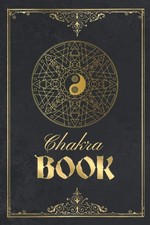 Chakra Journal Book: Meditation Yoga Workbook, Notebook, log boo