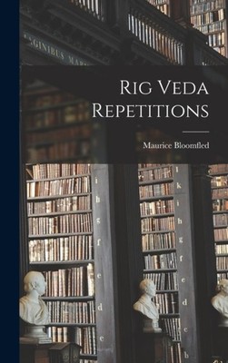 Maurice - Rig Veda Repetitions - New hardback or cased book - 84 - X555z