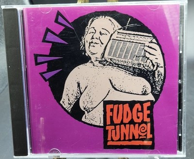 Fudge Tunnel Fudgecake CD 1992 Pigboy Cargo Records Noise Sludge Metal