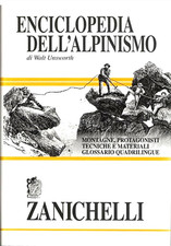 Unsworth,Walt. - Enciclopedia dell'alpinismo. Montagne, protagonisti, tecniche e