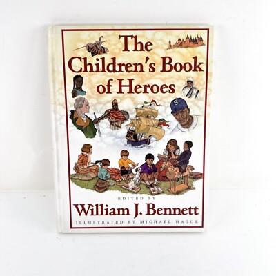 The Children's Book of Heroes - William J. Bennett - Hardcover