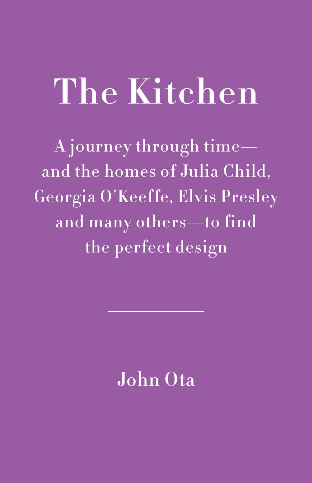 Thumbnail - John Ota | The Kitchen: A Journey Through Time-and The Homes Of Julia
