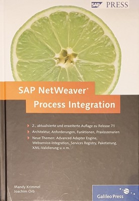 SAP Netweaver Process Integration (SAP PRESS) Mandy Krimmel Joachim Orb