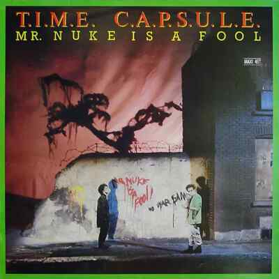 Time Capsule Mr. Nuke Is A Fool Vinyl Single 12inch Koka Records