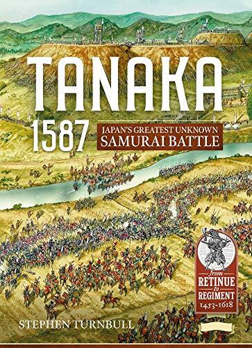 Tanaka 1587: Japan’s Greatest Unknown Samurai Battle (Retinue