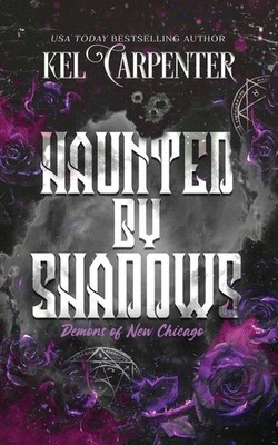 Haunted by Shadows | Kel Carpenter | englisch