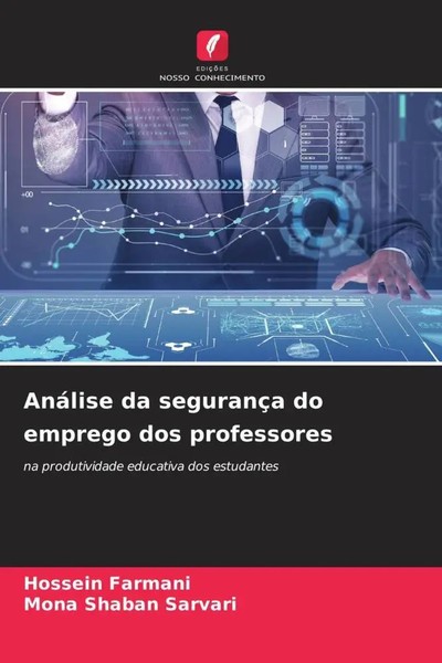 Hossein Farmani (U. A.) | AnáLise Da SegurançA Do Emprego Dos Professores | Buch-image